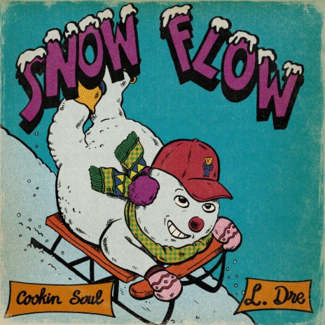 Snow Flow ft. L.Dre