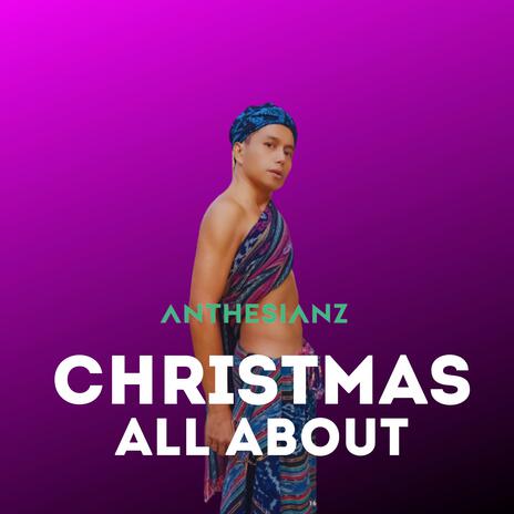 Christmas All About | Boomplay Music