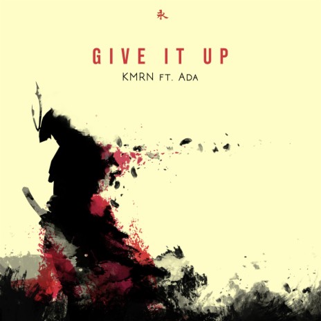 Give It Up ft. Ada