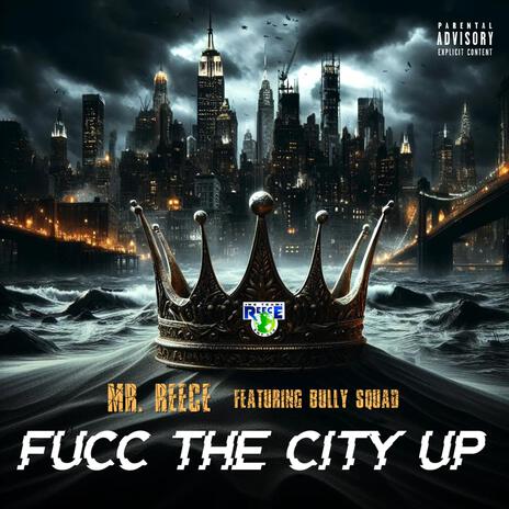 Fucc The City Up ft. Bully Squad | Boomplay Music