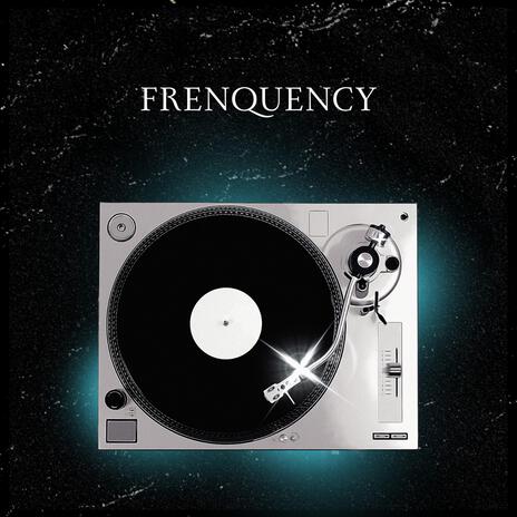 Frenquency | Boomplay Music