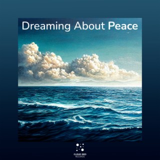 Dreaming About Peace