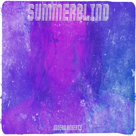 Summerblind | Boomplay Music