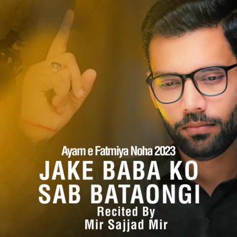 JAKE BABA KO SAB BATAONGI | Boomplay Music