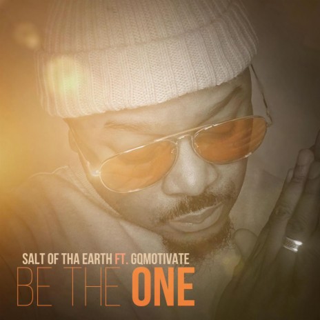 Be The One ft. GQMotivate | Boomplay Music