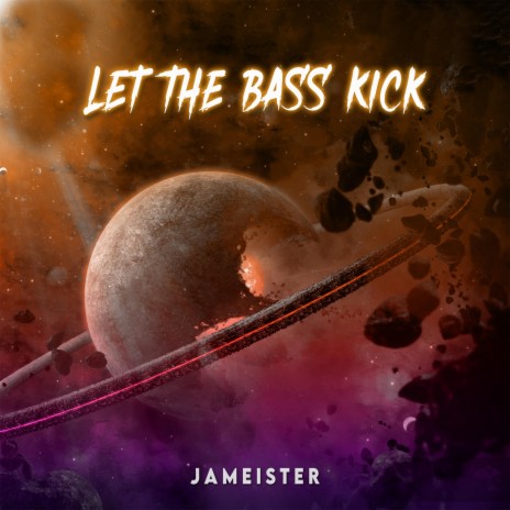 Let The Bass Kick | Boomplay Music