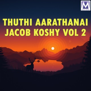 Thuthi Aarathanai Jacob Koshy Vol 2