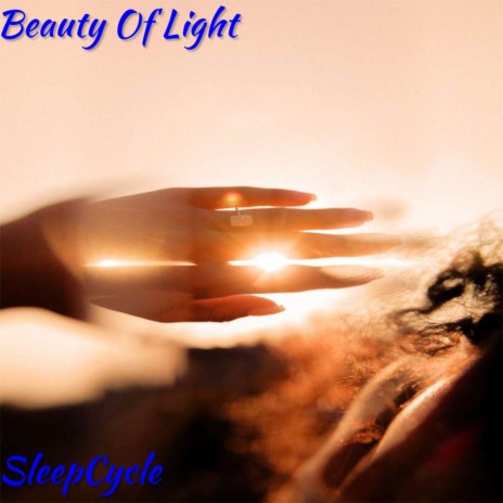 Beauty of Light | Boomplay Music