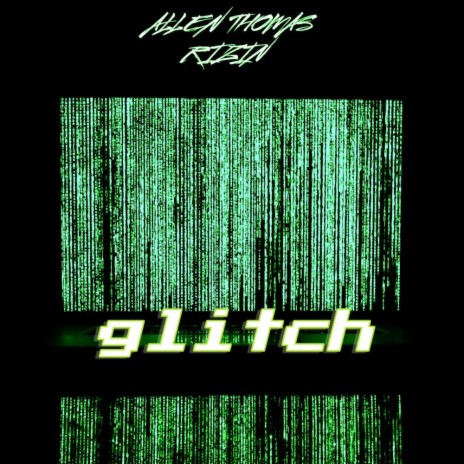 Glitch ft. Rizin | Boomplay Music