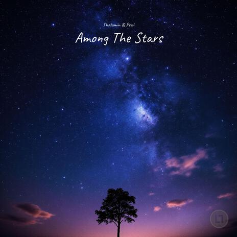 Among The Stars ft. Pewi | Boomplay Music