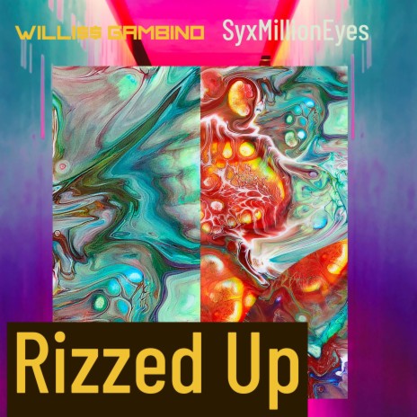 Rizzed Up feat.SyxMillionEyes | Boomplay Music