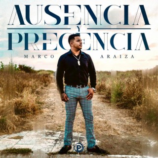 Ausencia y Precencia