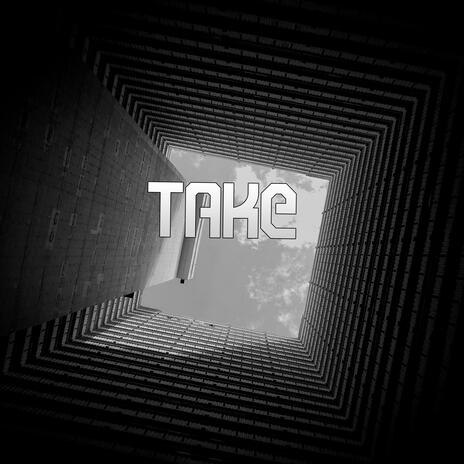 Take | Boomplay Music