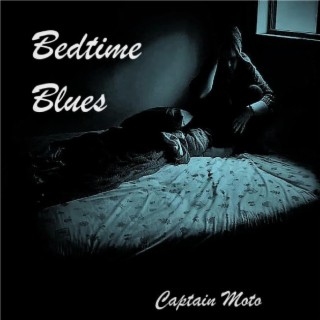 Bedtime Blues lyrics | Boomplay Music