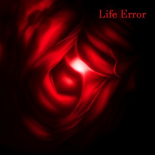 Life Error