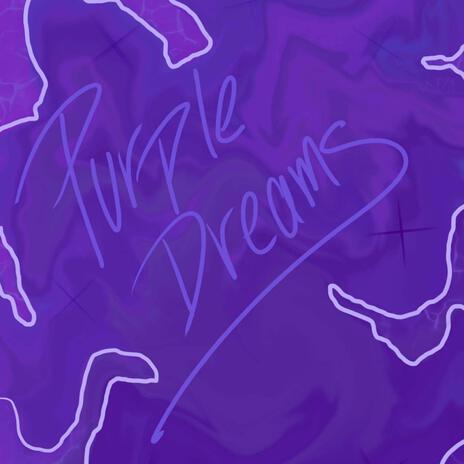 PURPLE DREAMS | Boomplay Music