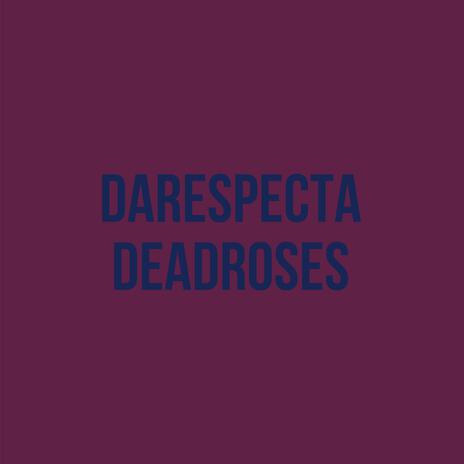 DeadRoses | Boomplay Music