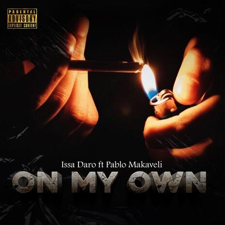 On My Own (feat. Pablo Makaveli)