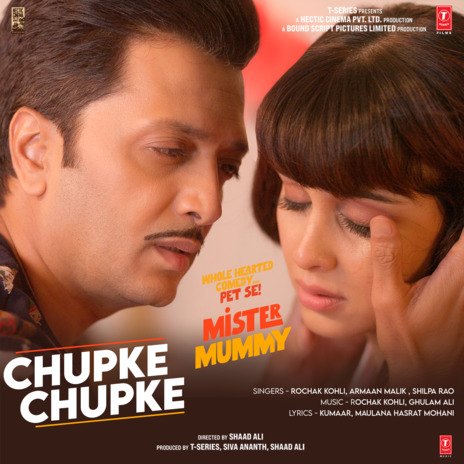 Chupke Chupke (From Mister Mummy) ft. Armaan Malik & Shilpa Rao | Boomplay Music