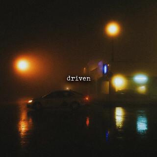 driven