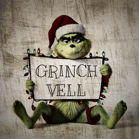 GRINCH VELL | Boomplay Music