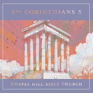 2 Corinthians 5 (Live)