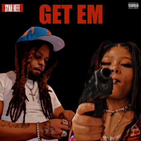 Get Em | Boomplay Music