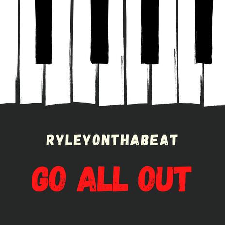 Go All Out (Beat) | Boomplay Music