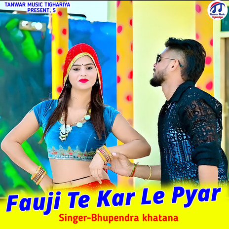 Fauji Te Kar Le Pyar | Boomplay Music