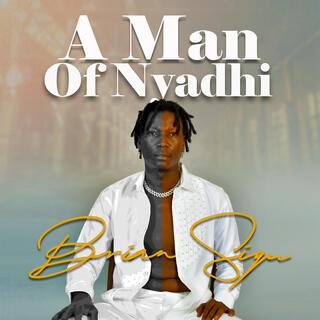 A Man of Nyadhi