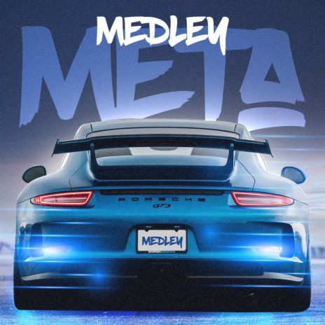 Medley Meta/Porsche | Boomplay Music