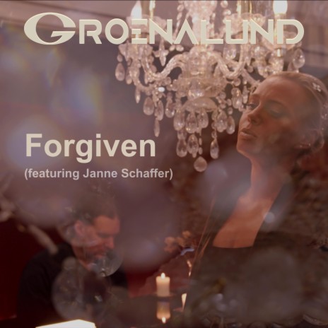 Forgiven ft. Janne Schaffer | Boomplay Music