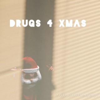 DRUGS 4 XMAS