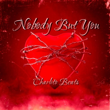 Nobody But You | Boomplay Music