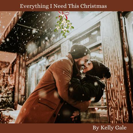 Everything I Need This Christmas | Boomplay Music