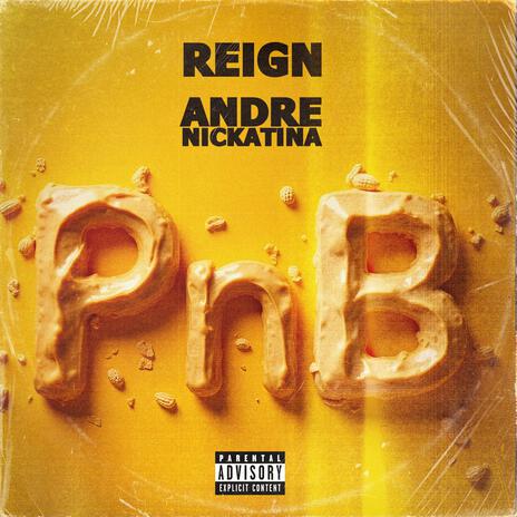 PnB ft. Andre Nickatina | Boomplay Music