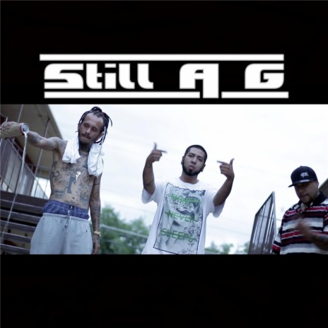 Still a G ft. GK | Boomplay Music