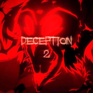 DECEPTION 2