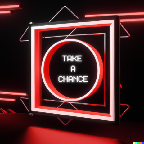 Take A Chance | Boomplay Music