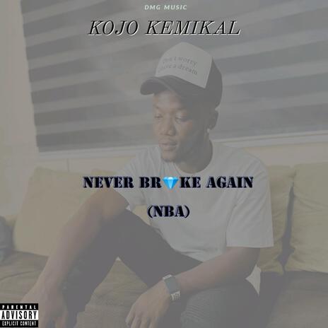 Never Broke Again (NBA) | Boomplay Music