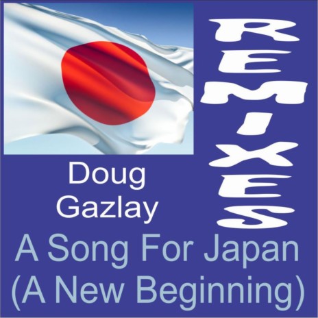 A Song For Japan (A New Beginning) - Short Radio Edit | Boomplay Music