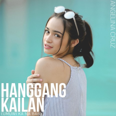 Hanggang Kailan (Umuwi Ka Na Baby) | Boomplay Music