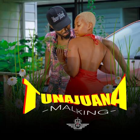 Tunajuwana | Boomplay Music