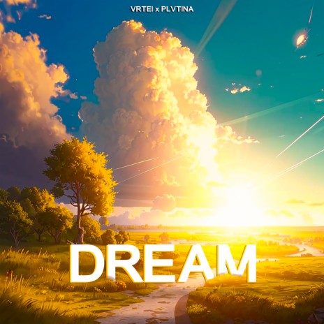 DREAM 2 ft. VRTEI | Boomplay Music