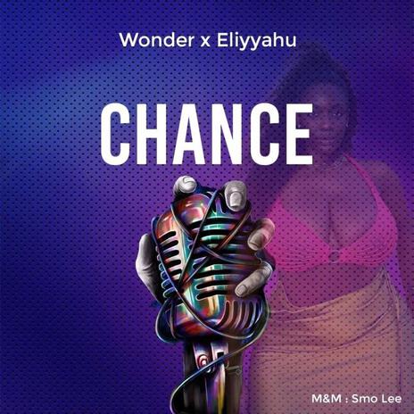 CHANCE ft. Eliyyahu | Boomplay Music