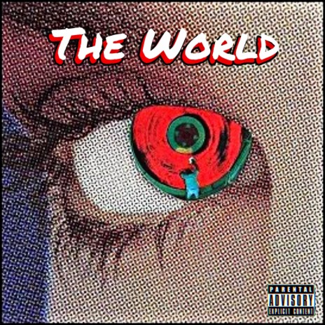 The World ft. Trev Rich & Eddie Pai$a | Boomplay Music