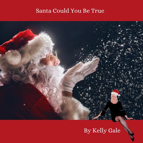 Santa Could You Be True | Boomplay Music