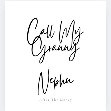 Call My Granny | Boomplay Music