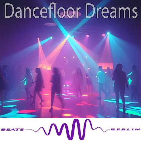 Dancefloor Dreams