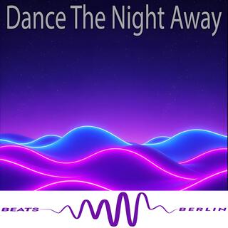 Dance The Night Away